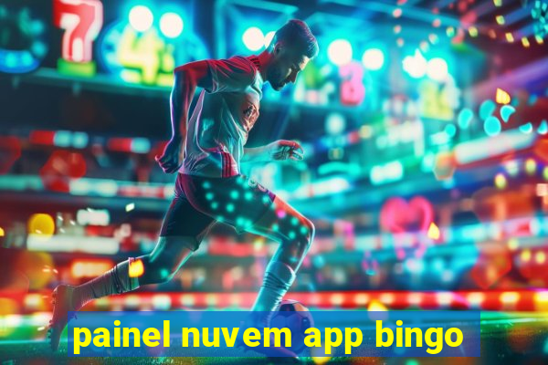 painel nuvem app bingo